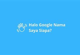 Siapa Nama Google